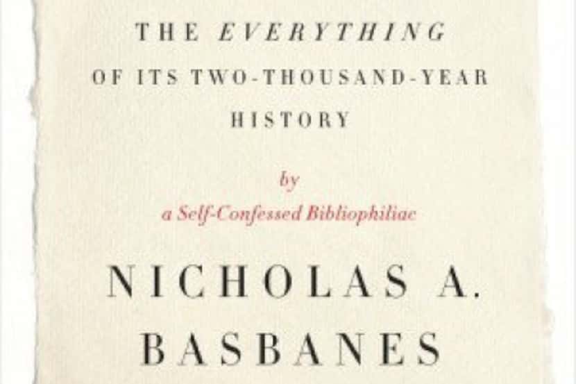 "On Paper: The Everything of Its Two-Thousand-Year History," by  Nicholas A. Basbanes