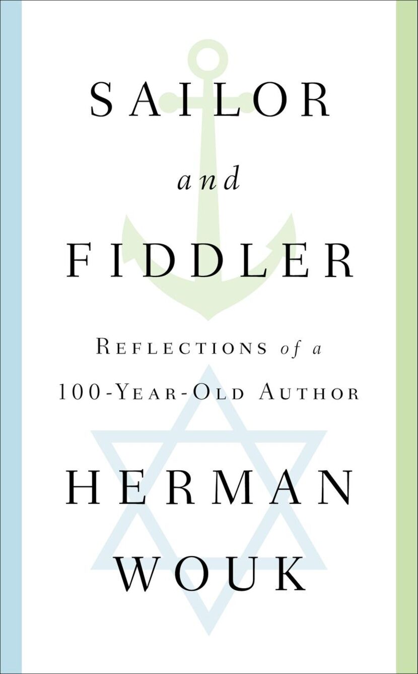 Sailor and Fiddler: Reflections of a 100-Year-Old Author, by Herman Wouk