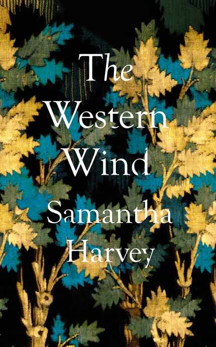 The Western Wind, by Samantha Harvey