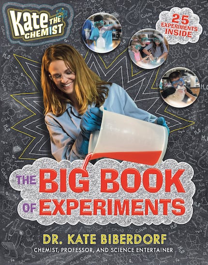 Kate Biberdorf’s "Kate the Chemist: The Big Book of Experiments" has 25 entertaining...