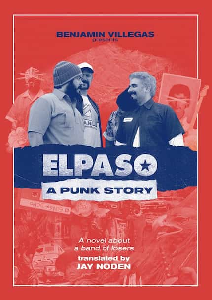 Spanish author Benjamin Villegas' "ELPASO: A Punk Story" manages to create genuine nostalgia...