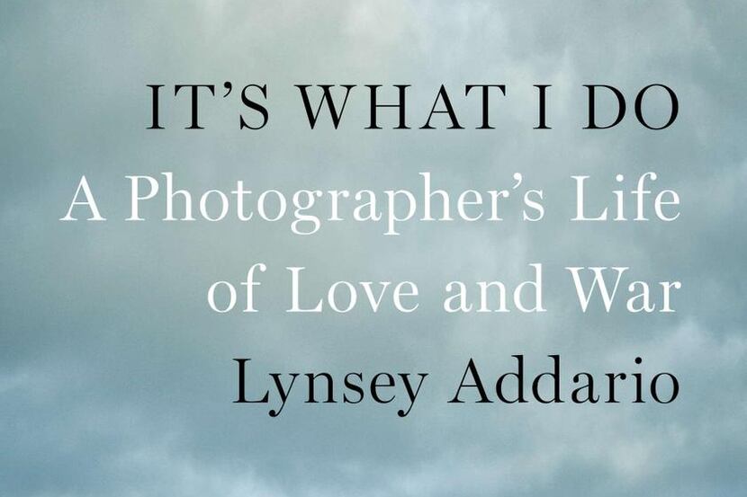 
’It's What I Do, by Lynsey Addario
