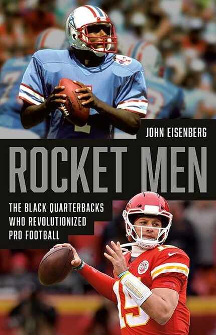 John Eisenberg's "Rocket Men: The Black Quarterbacks Who Revolutionized Pro Football" offers...