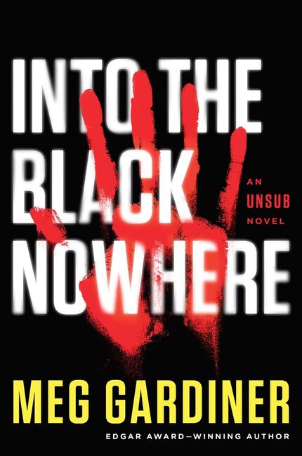 Into the Black Nowhere by Meg Gardiner