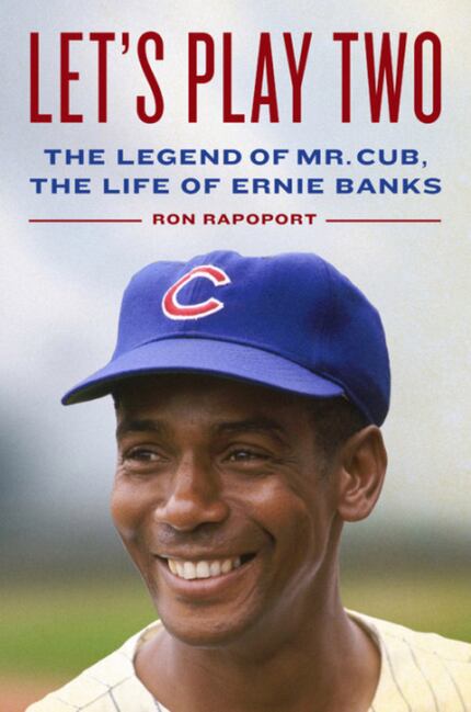 Let's Play Two: The Legend of Mr. Cub, the Life of Ernie Banks is one of two new books about...