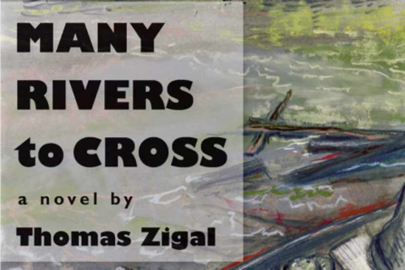 "Many Rivers to Cross," by Thomas Zigal