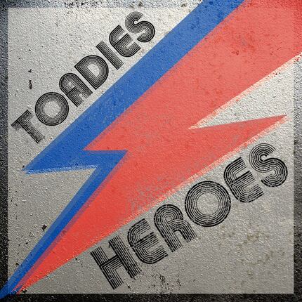 To hear the Toadies version of "Heroes," visit thetoadies.com to download it for free.