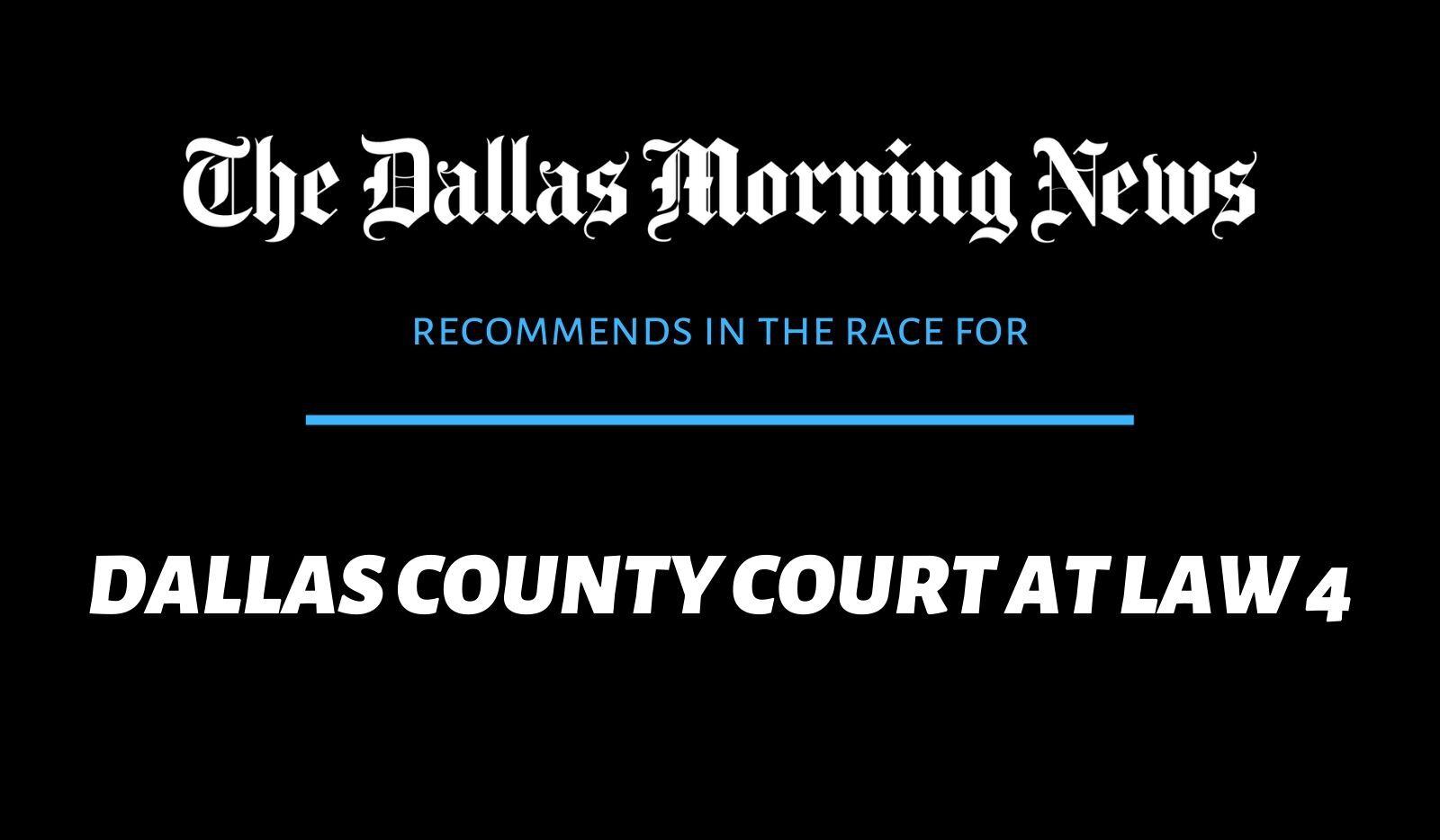 We recommend in Dallas County Court at Law No 4