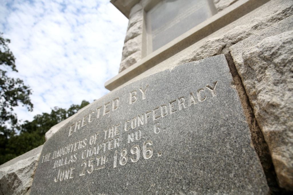 An inscription on the Confederate War Memorial in Dallas reads, "Erected by The Daughters of...
