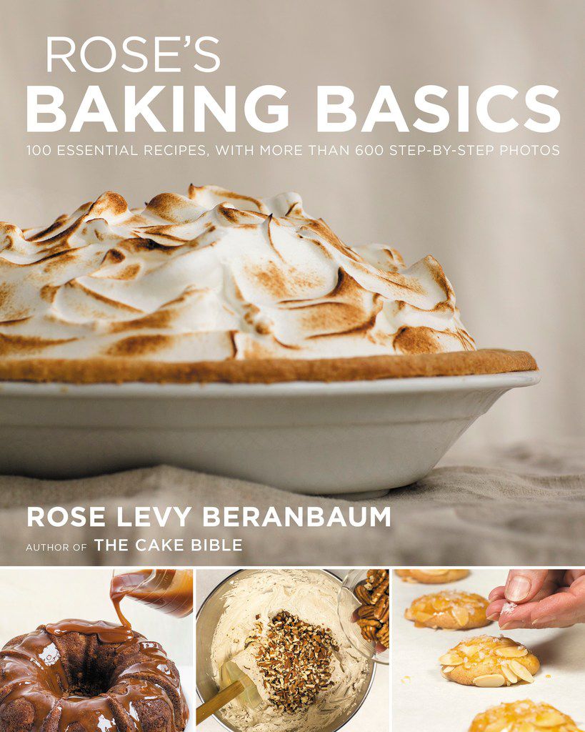 Rose's Baking Basics by Rose Levy Beranbaum
