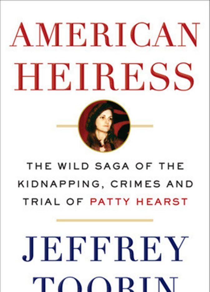 "American Heiress: The Wild Saga of the Kidnapping, Crimes and Trial of Patty Hearst" by...